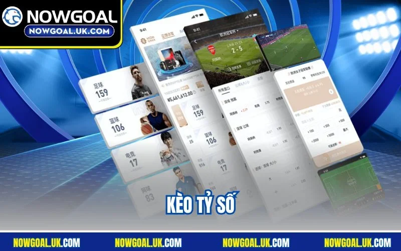 Kèo Tỷ Số Nowgoal - Soi Kèo Cực Chuẩn, Ăn Tiền Cực Nhanh