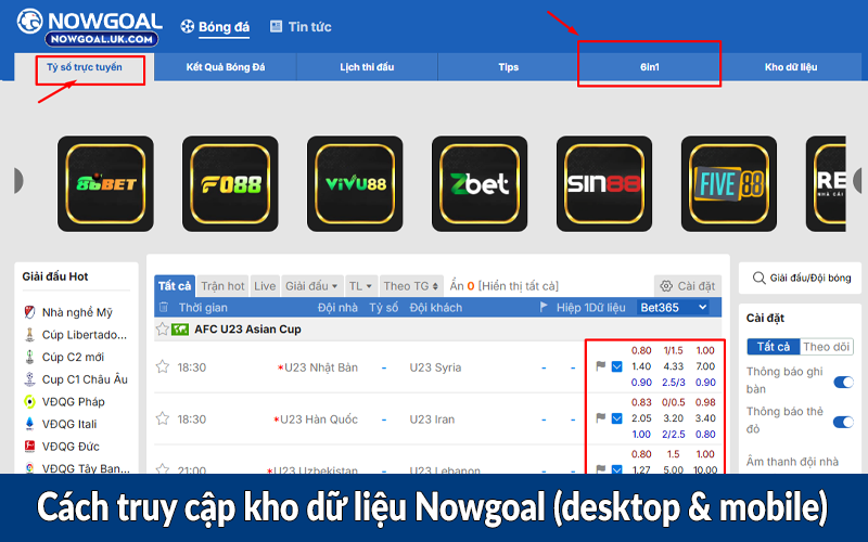 Cách truy cập kho dữ liệu Nowgoal (desktop & mobile)